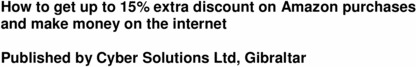 Product picture How to get up to 15 extra discount on Amazon purchases